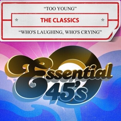 The Classics - Too Young / Who's Laughing, Who's Crying (CD Single, Manufactured On Demand)