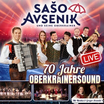 Saso Avsenik & seine Oberkrainer - 70 Jahre Oberkrainersound - Live