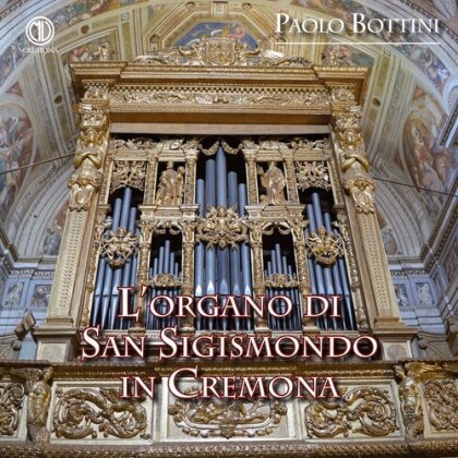 Paolo Bottini - Lorgano Di San Sigismondo In Cremona