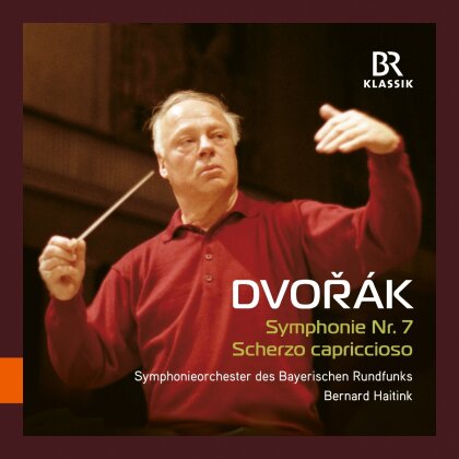 Antonin Dvorák (1841-1904), Bernhard Haitink & Symphonieorchester des Bayerischen Rundfunks - Symphony No. 7 Scherzo Capriccioso