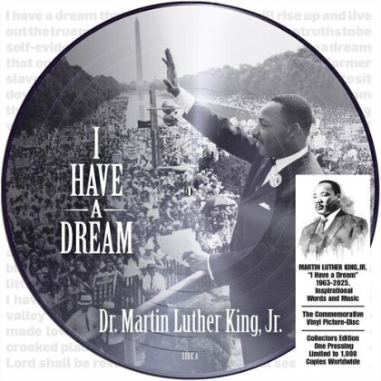 Martin Luther King Jr. - I Have A Dream 1963-2025 Inspirational - Spoken Words & Music (Deluxe Edition, Picture Disc, LP)