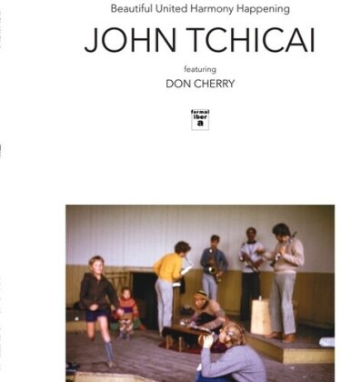 John Tchicai, Sahib Shihab feat. Don Cherry (1936-1995) - Beautiful United Harmony Happening / Education Of (LP)