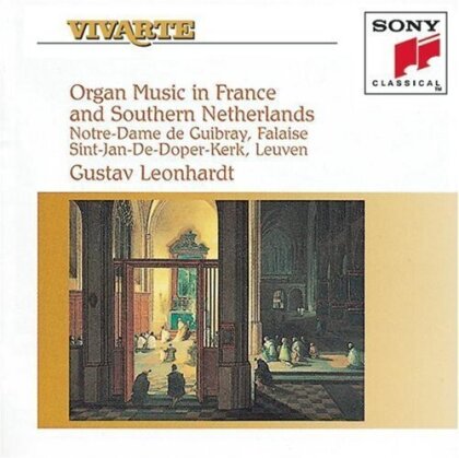 Gustav Leonhardt - Organ Music In France & Southern Netherlands