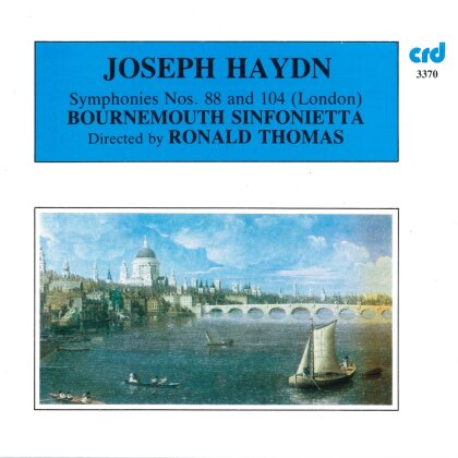Joseph Haydn (1732-1809), Ronald Thomas & Bournemouth Sinfonietta - Symphonies Nos. 88 and 104 (London)