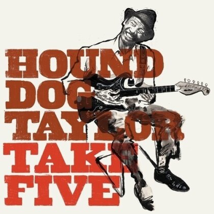 Hound Dog Taylor - Take Five (LP)