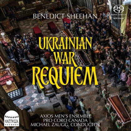 Axios Men's Ensemble, Benedict Sheehan, Michael Zaugg & Pro Coro Canada - Ukrainian War Requiem (Hybrid SACD)