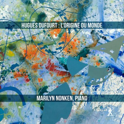 Nyu Contemporary Music Ensemble, Hugues Dufourt & Marilyn Nonken - L'origine Du Monde