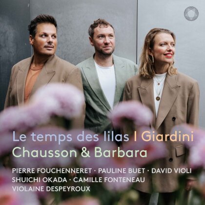 Ernest Chausson (1855-1899), Pierre Fouchenneret, Suichi Okada, Caille Fonteneau, … - Le Temps Des Lilas
