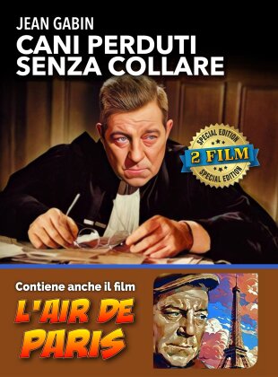 Cani perduti senza collare (1955) / L'air de Paris (1954) - 2 Film (n/b, Edizione Speciale)