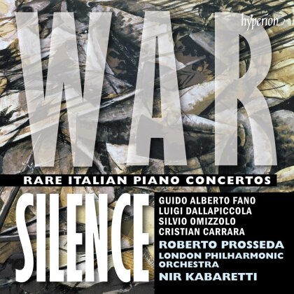 Roberto Prosseda & London Philharmonic Orchestra - War Silence - Rare Italian Piano Concertos