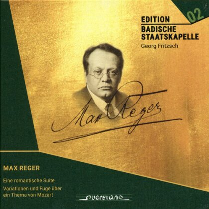Badische Staatskapelle, Max Reger (1873-1916) & Georg Fritzsch - Reger: A Romantic Suite & Mozart Variations