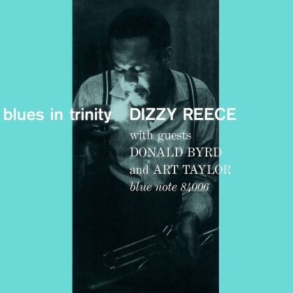 Dizzy Reece - Blues In Trinity (2025 Reissue, Blue Note Tone Poet Series, LP)