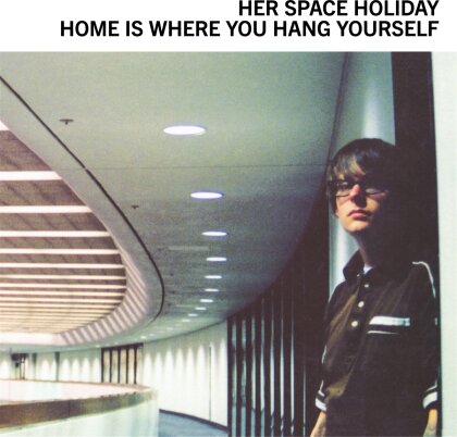 Her Space Holiday - Home Is Where You Hang Yourself (2025 Reissue, Indies Only, 2 LPs)