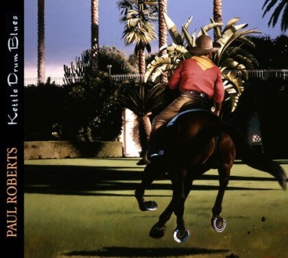 Paul Roberts - Kettle Drum Blues (2025 Reissue)