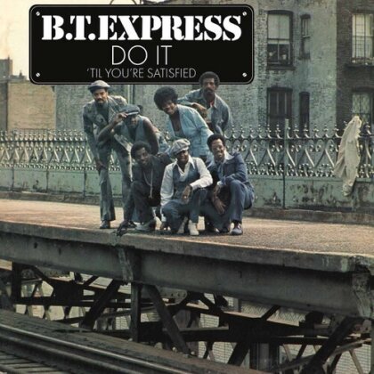 B.T. Express - Do It Til You're Satisfie (2025 Reissue, Friday Rights MGMT, Blue Vinyl, LP)