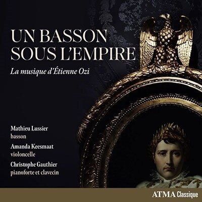 Étienne Ozi (1754-1813), Mathieu Lussier, Amanda Keesmaat & Christophe Gauthier - Bosson Sous L'empire: La Musique D'etienne Ozi