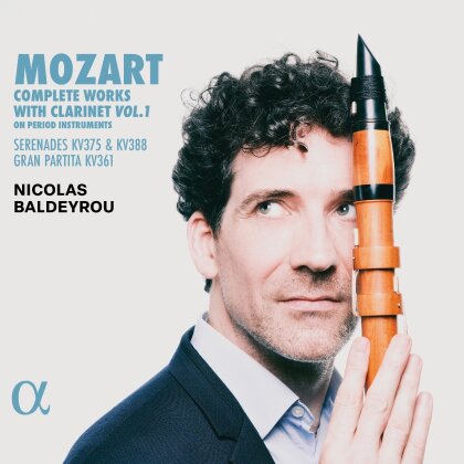 Wolfgang Amadeus Mozart (1756-1791) & Nicolas Baldeyrou - Complete Works For Clarinet 1