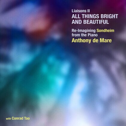 Stephen Sondheim (1930-2021) & Anthony De Mare - Liaisons II - All Things Bright & Beautiful