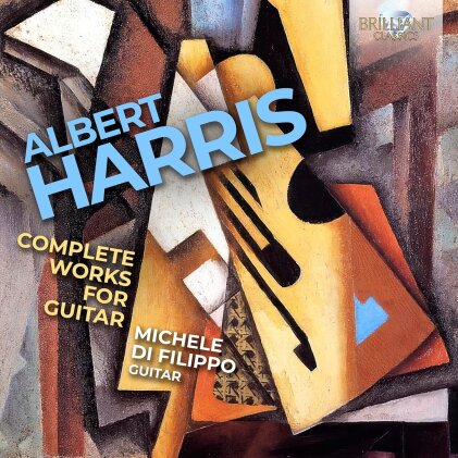 Albert Harris (1916-2005) & Michele Di Filippo - Complete Works For Guitar