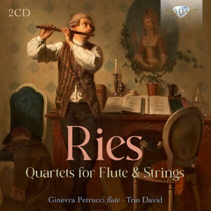 Trio David, Ferdinand Ries (1784-1838) & Ginevra Petrucci - Complete Flute Quartets (2 CDs)