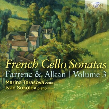 Charles-Valentin Alkan (1813-1888), Louise Farrenc (1804-1875), Marina Tarasova & Ivan Sokolov - French Cello Sonatas 3