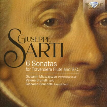 Giacomo Benedetti, Giuseppe Sarti (1727-1802), Giovanni Miszczyszyn & Valeria Brunelli - 6 Sonatas For Traversiere Flute & B.C.