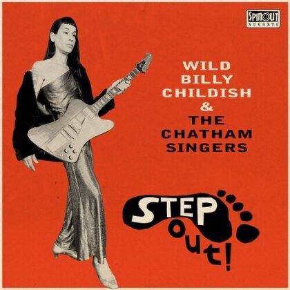Billy Childish & The Chatham Singers - Step Out! (LP)