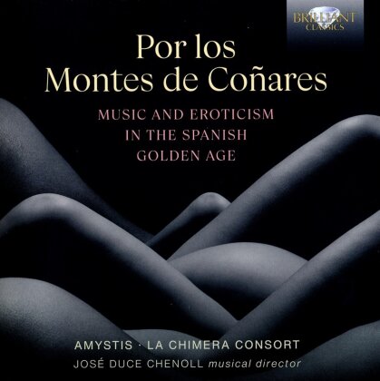 La Chimera Consort, Alonso de Alba, Alonso de Toro, + & José Duce Chenoll - Por Los Montes De Conares Music & Erotism In The