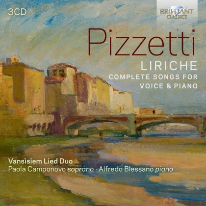 Paola Camponovo, Alfredo Blessano & Ildebrando Pizzetti (1880-1968) - Liriche - Complete Songs For Voice & Piano (3 CDs)