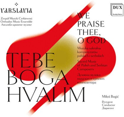 Milos Bogic - We Praise Thee, O God - Sacred Music Of Polish