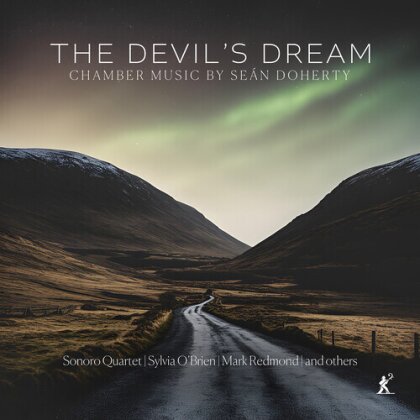 Sonoro Quartet, Sylvia O'Brien, Mark Redmond & Seán Doherty - Devil's Dream - Chamber Music By Sean Doherty