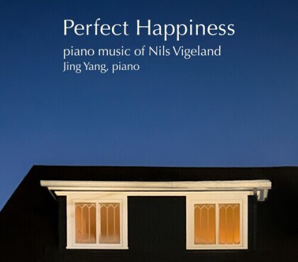 Nils Vigeland & Jing Yang - Perfect Happiness