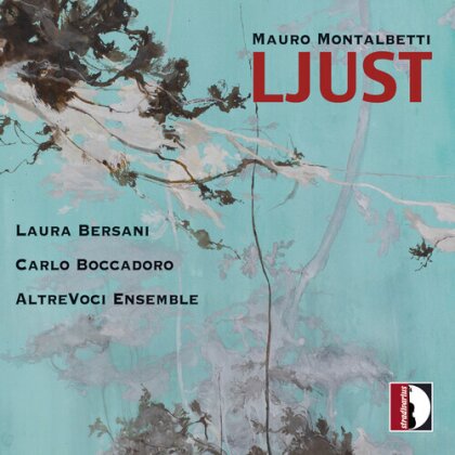 Laura Bersani, Carlo Boccadoro, AltreVoci Ensemble & Mauro Montalbetti - Ljust