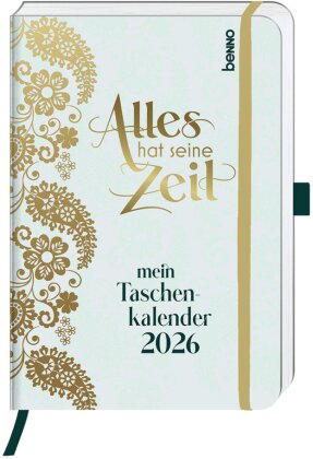 Alles hat seine Zeit - Mein Taschenkalender 2026