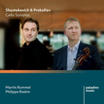 Martin Rummel & Philippe Raskin - Shostakovich & Prokofiev: Cello Sonatas