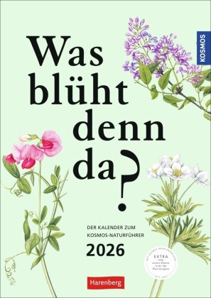 KOSMOS Was blüht denn da? Wochenplaner 2026 - Der Kalender zum KOSMOS-Naturführer