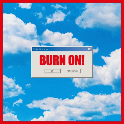 5/8erl In Ehr'n - Burn On! (LP)