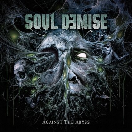Soul Demise - Against The Abyss