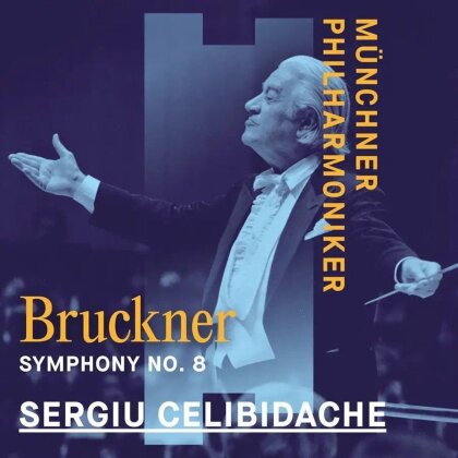Anton Bruckner (1824-1896), Sergiu Celibidache & Münchner Philharmoniker - Sinfonie Nr.8 (2 CD)
