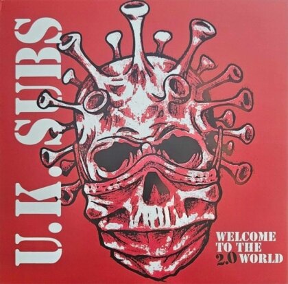 UK Subs - Welcome To The 2.0 World