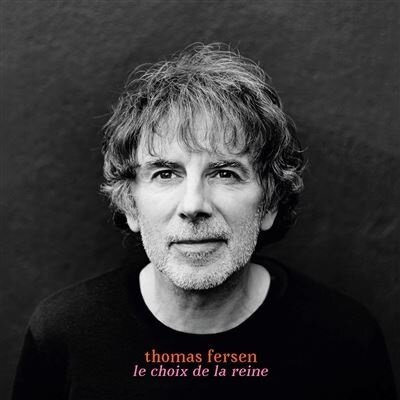 Thomas Fersen - Le Choix De La Reine