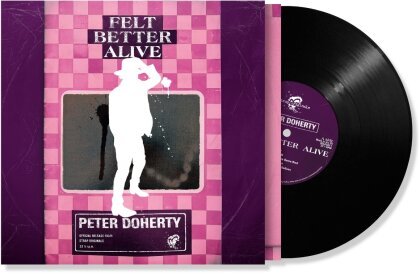 Peter Doherty (Libertines/Babyshambles) - Felt Better Alive (LP)