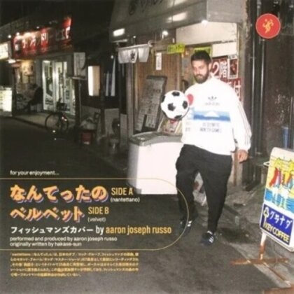 Aaron Joseph Russo - Nantettano (Fishmans Cover) / Velvet (Japan Edition, 7" Single)