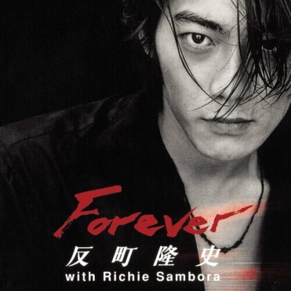 Takashi Sorimachi (J-Pop) feat. Richie Sambora (Bon Jovi) - Forever (Japan Edition, 7" Single)