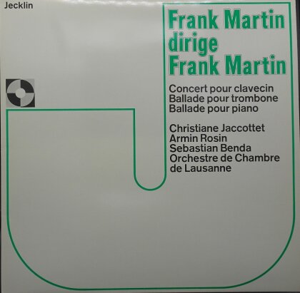 Frank Martin (1890-1974), Frank Martin (1890-1974) & Orchestre de Chambre de Lausanne - Frank Martin dirige Frank Martin (LP)