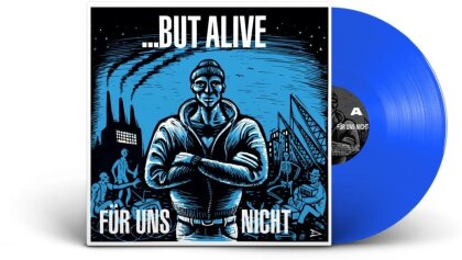 But Alive - Für Uns Nicht (2025 Reissue, Indies Only, Limited Edition, Blue Vinyl, LP)