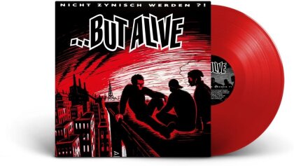 But Alive - Nicht Zynisch Werden (2025 Reissue, Indies Only, Red Vinyl, LP)