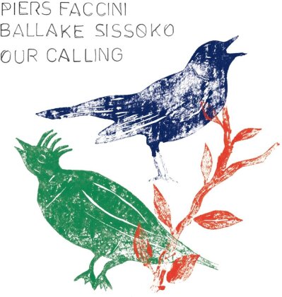 Piers Faccini & Ballake Sissoko - Our Calling (LP)