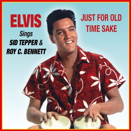 Elvis Presley - Sings Sid Tepper & Roy C. Bennett - Just For Old Time Sake (RSD 2025, Vinyl Replica)