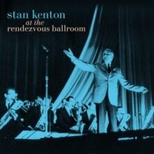 Stan Kenton - At The Rendezvous Ballroom (Black/Blue Starburst Effect Vinyl, LP)